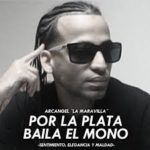 Arcangel - Por La Plata Baila El Mono MP3